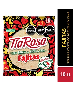 Tortillas Con Trigo Tia Rosa Fajitas 10 U 275 G